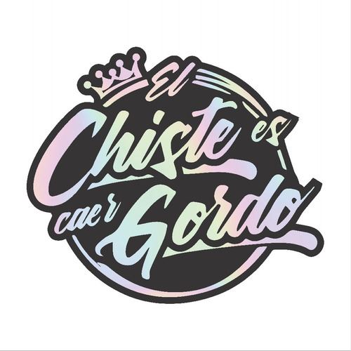 Sticker Calcomanía El Chiste Es Caer Gordo Para Auto