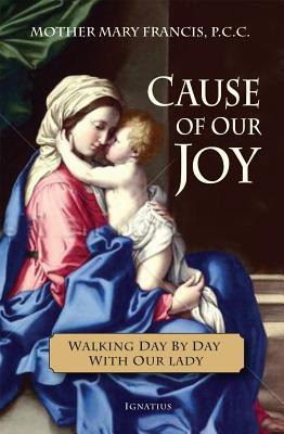 Libro Cause Of Our Joy : Walking Day By Day With Our Lady...