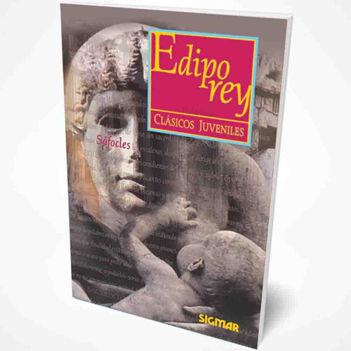 Edipo Rey (clasicos Juveniles Sigmar), De Sófocles. Serie Clasicos Juveniles Editorial Sigmar, Tapa Tapa Blanda En Español, 2024