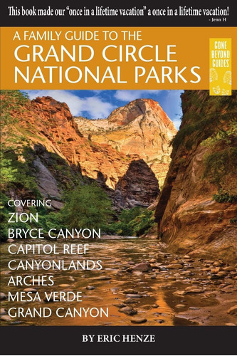 Libro: A Family Guide To The Grand Circle National Parks: