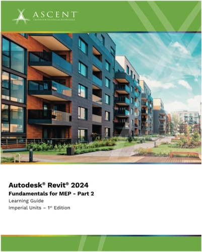 Libro: Autodesk Revit 2024: Fundamentals For Mep - Part 2 (i