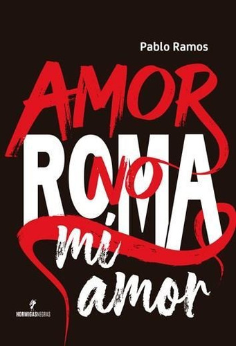 Amor No Roma Mi Amor