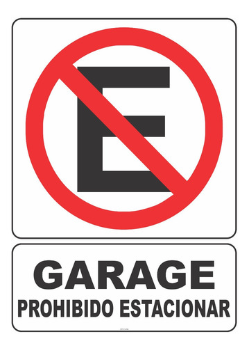 Carteles Prohibido Estacionar, Las 24hs , Garage, 16x22cm