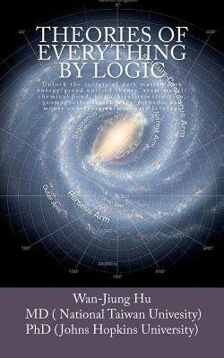 Libro Theories Of Everything By Logic: Unlock The Secrets...