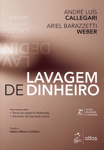 Lavagem de dinheiro, de Callegari, André Luis. Editorial Editora Atlas Ltda., capa mole em português, 2017