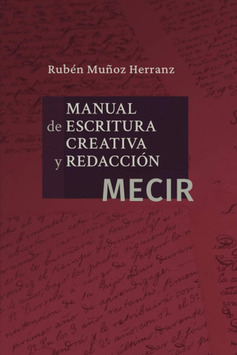 Libro: Manual De Escritura Creativa Y Redacción: Mecir (span