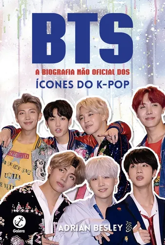 Bts: A Biografia Não Oficial Dos Ícones Do K-pop. Autor Adrian