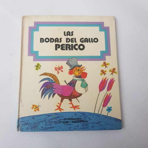 Bodas Del Gallo Perico, Las - Artigas De Sierra, Ione Maria