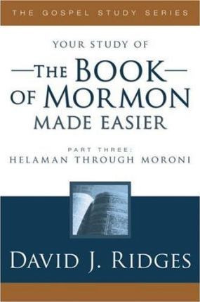 Book Of Mormon Made Easier, Part 3