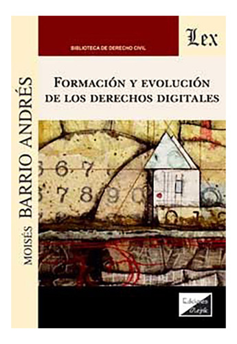 Formacion Y Evolucion De Los Derechos Digi Tales - Barrio An