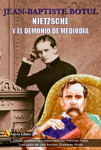Nietzsche Y El Demonio De Mediodia, De Aa.vv. Editorial Arena Libros, Tapa Blanda En Español