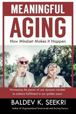 Libro Meaningful Aging : How Mindset Makes It Happen: Har...