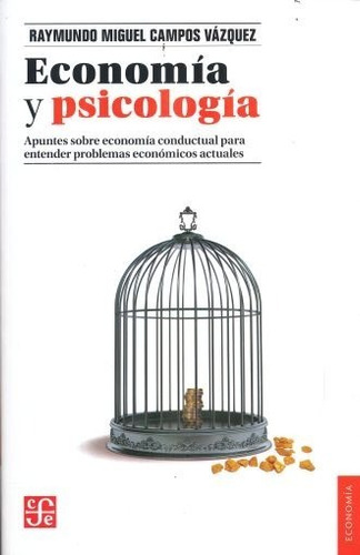 Economía Y Psicología - Raymundo Campos Vázquez -