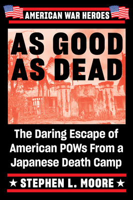 Libro As Good As Dead: The Daring Escape Of American Pows...