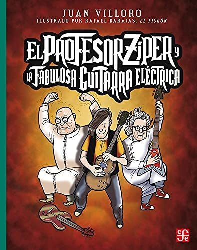 Libro : El Profesor Ziper Y La Fabulosa Guitarra Electrica 