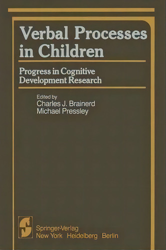 Verbal Processes In Children, De Charles J. Brainerd. Editorial Springer Verlag New York Inc, Tapa Blanda En Inglés