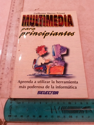 Multimedia Para Principiantes Guillermo Murray Prisant