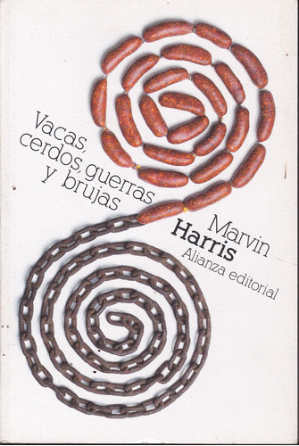 Vacas, Cerdos, Guerras Y Brujas. Marvin Harris