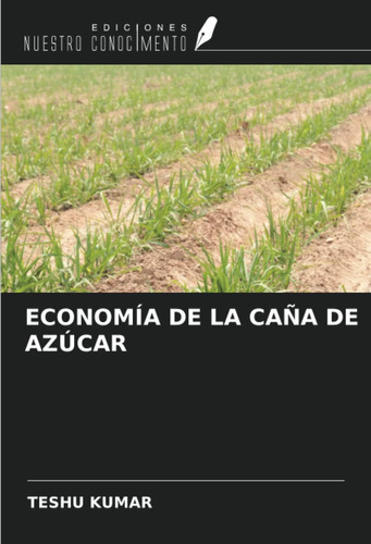 Libro: Economía De La Caña De Azúcar (spanish Edition)