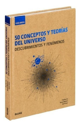 Libro - 50 Conceptos Y Teorías Del Universo - Descubrimient