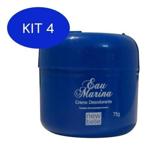 Kit 4 Desodorante Eau Marina 75g (pote)