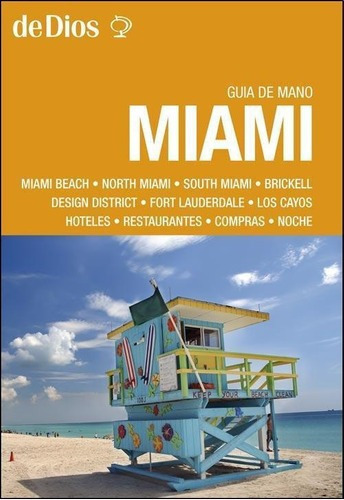 Miami - Guia De Mano, De Dios, Julian De. Editorial De Dios Editores En Español