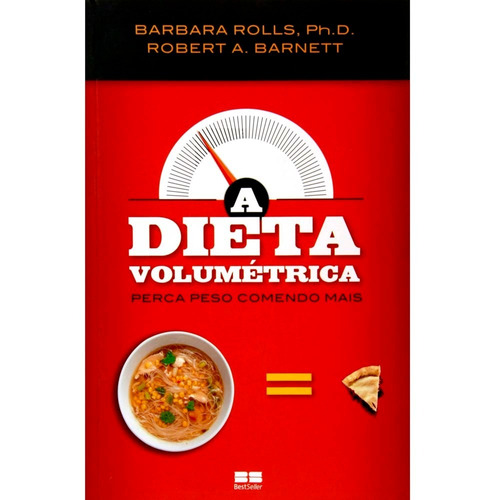 Livro A Dieta Volumétrica Perca Peso Comendo + Barbara Rolls