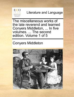 Libro The Miscellaneous Works Of The Late Reverend And Le...