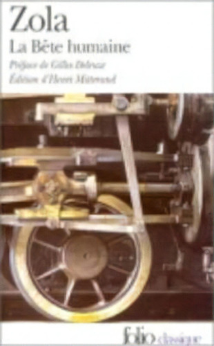 La Bete Humaine, De Zola, Émile. Editorial Folio Frances En Francés