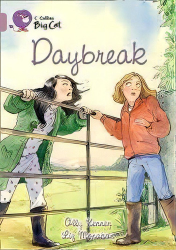 Daybreak - Band 18 - Big Cat, De Kennen, Ally & Monahan, Liz. Editorial Harper Collins Publishers Uk En Inglés, 0