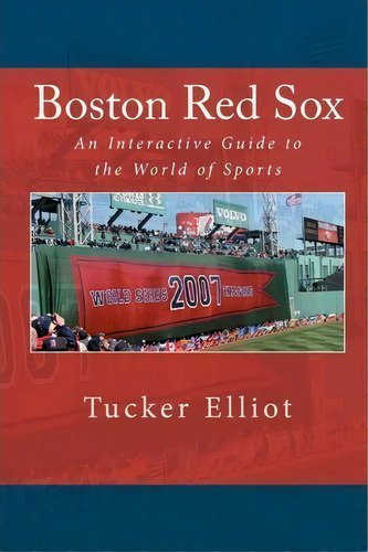 Boston Red Sox, De Tucker Elliot. Editorial Black Mesa Publishing, Tapa Blanda En Inglés