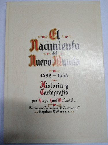 El Nacimiento Del Nuevo Mundo 1492-1534 Historia Y Cartograf