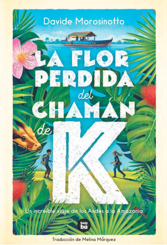 Libro: La Flor Perdida Del Chaman De K. Aa.vv. Editorial Bam