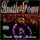 Cd Hustle Town - South Park Mexican