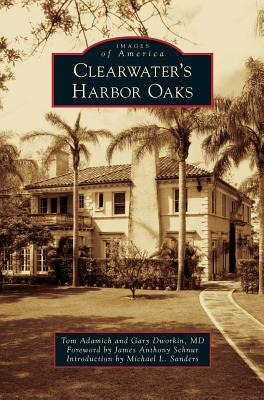 Libro Clearwater's Harbor Oaks - Adamich, Tom