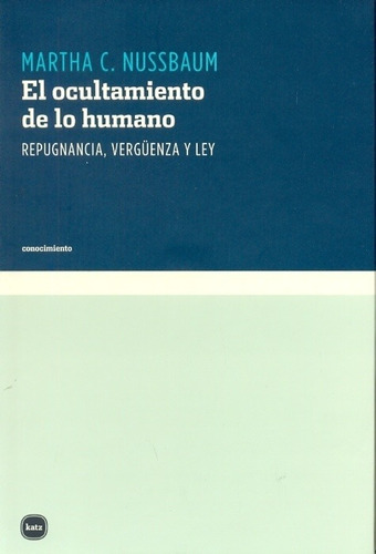 Ocultamiento De Lo Humano, El - Martha C. Nussbaum