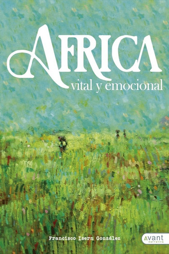 Ãâfrica, Vital Y Emocional, De Isern González, Francisco. Avant Editorial, Tapa Blanda En Español