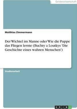 Der Wichtel Im Manne Oder Wie Die Puppe Das Fliegen Lernt...