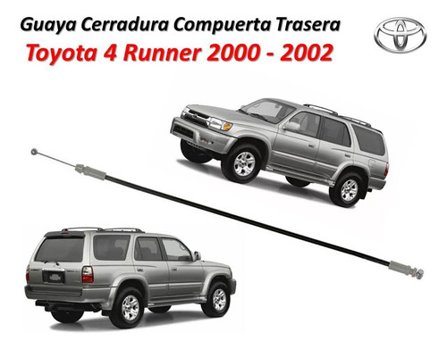 Guaya Cerradura Compuerta Trasera Toyota 4runner