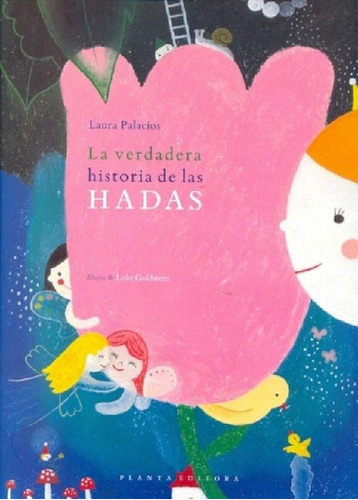 Libro - La Verdadera Historia De Las Hadas - Palacios, Laur