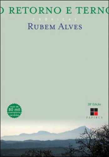 O Retorno E Terno, De Alves, Rubem. Editora Papirus, Capa Mole, Edição 28ª Edição - 2010 Em Português