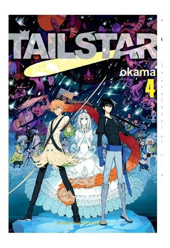 Tail Star N 04, De Okama. Editorial Milky Way ,ediciones, Tapa Blanda En Español