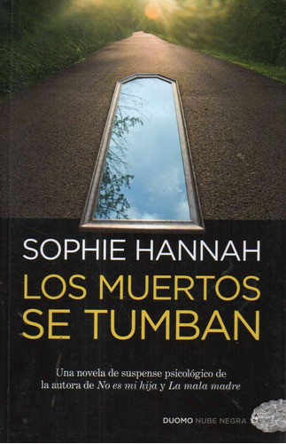 Los Muertos Se Tumban Sophie Hannah 