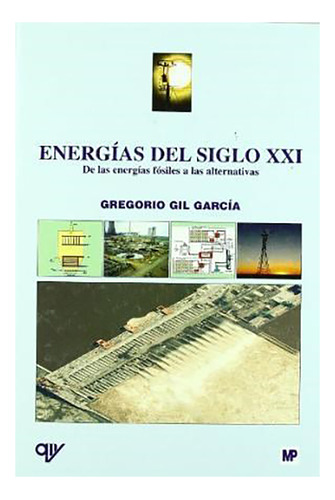 Energias Del Siglo Xxi - Gil Garcia - Mundi-prensa - #d