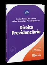 Comprar Direito Previdenciário - Amo Direito, De Denise Tanaka Dos Santos \u002F Geisla Simonato \u002F Priscil. Editora Rideel Editora ( Bicho Esperto ), Capa Mole Em Português