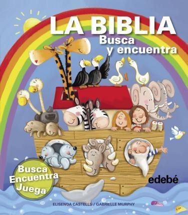 La Biblia : Busca Y Encuentra - Elisenda  Castells Ferrer