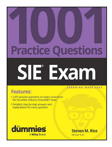 Sie Exam: 1001 Practice Questions For Dummies - Steven. Eb02