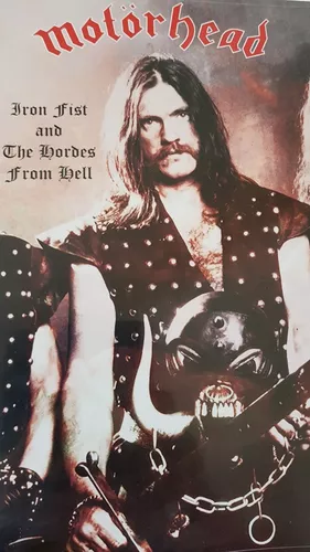 MOTORHEAD - Iron Fist And The Hordes From Hell