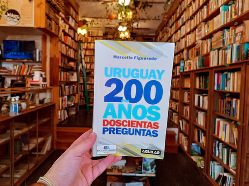 Uruguay 200 Años Doscientas `preguntas. Marcello Figueredo. (Usado)