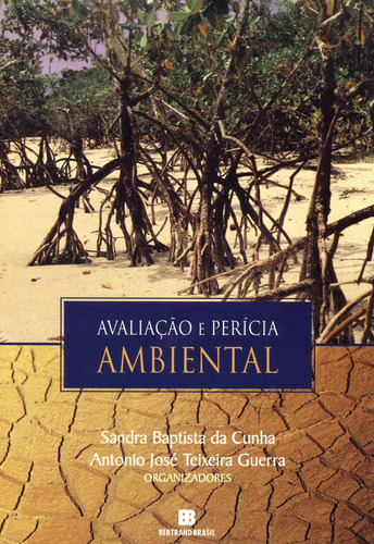 Avaliação e perícia ambiental, de Cunha, Sandra Baptista da. Editorial Editora Bertrand Brasil Ltda., capa mole em português, 1999
